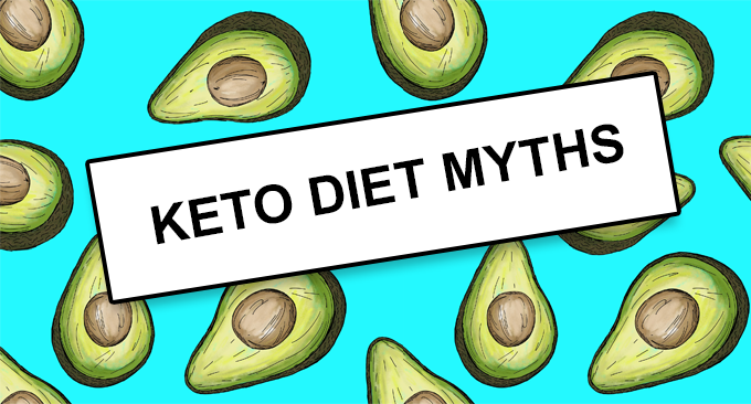 Uncovering 5 Myths Of The Keto Diet: Separating Fact From Fiction